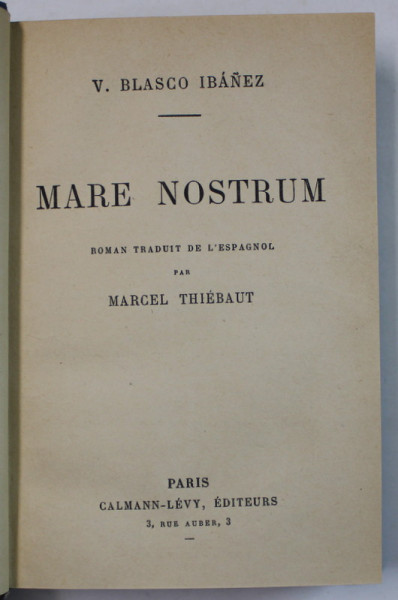MARE NOSTRUM , roman par V. BLASCO IBANEZ , 1927