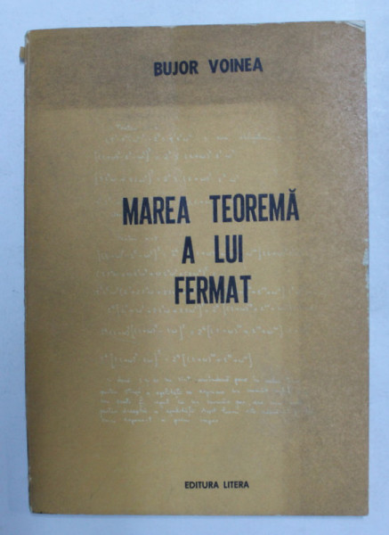 MARE TEOREMA A LUI FERMAT de BUJOR VOINEA , 1980 , DEDICATIE CATRE EUGEN BARBU *