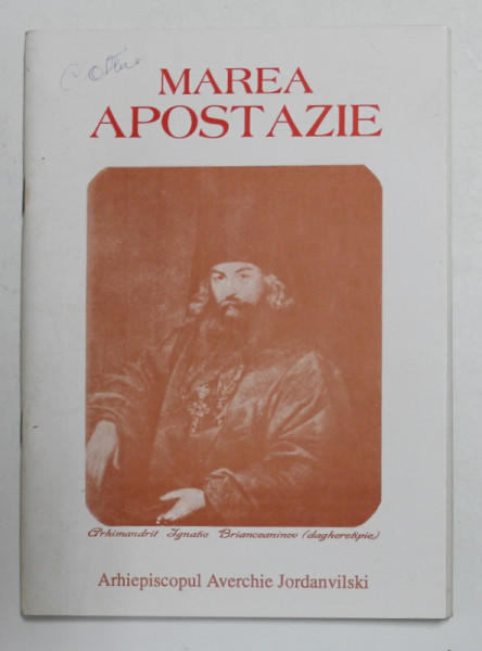 MAREA APOSTAZIE de ARHIEPISCOPUL AVERCHIE JORDANVILSKI , 1996