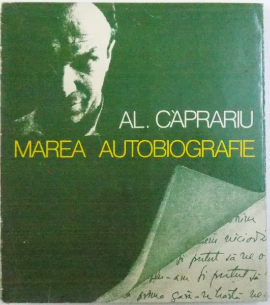 MAREA AUTOBIOGRAFIE - POEME  de AL. CAPRARIU , 1979