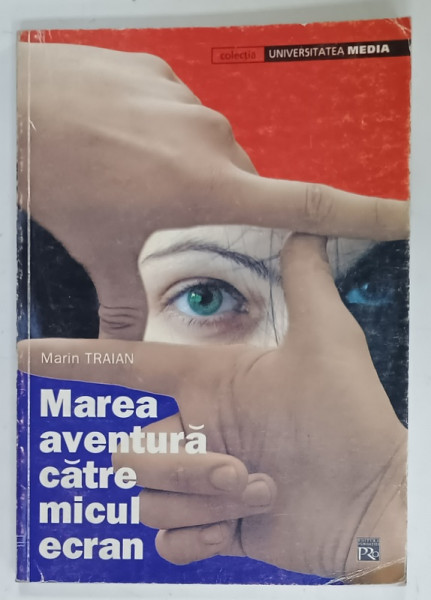 MAREA AVENTURA  CATRE MICUL ECRAN de MARIN TRAIAN , 2003