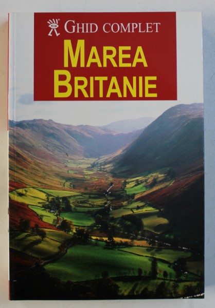 MAREA BRITANIE - GHID COMPLET de BRIAN BELL , 2005