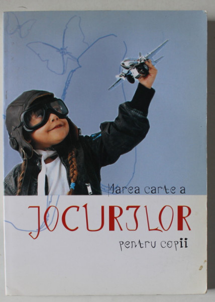 MAREA  CARTE A JOCURILOR PENTRU COPII , 2005