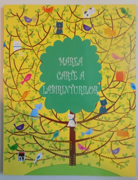 MAREA CARTE A LABIRINTURILOR, CREATA SI ILUSTRATA de RUTH RUSSELL, SCRISA de KRISTEEN ROBSON, 2014