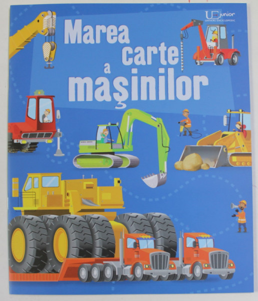 MAREA CARTE A MASINILOR , text de MINNA LACEY , ilustratii de GABRIELE ANTONINI , 2021