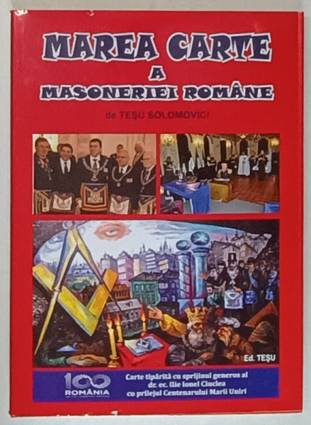 MAREA CARTE A MASONERIEI ROMANE de TESU SOLOMOVICI , 2018