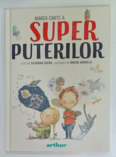 MAREA CARTE A SUPER PUTERILOR , text de SUSANNA ISERN , ilustratii de ROCIO BONILLA , 2022