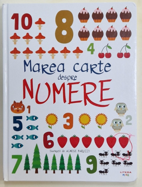 MAREA CARTE DESPRE NUMERE , ilustratii de AGNESE BARUZZI , 2021