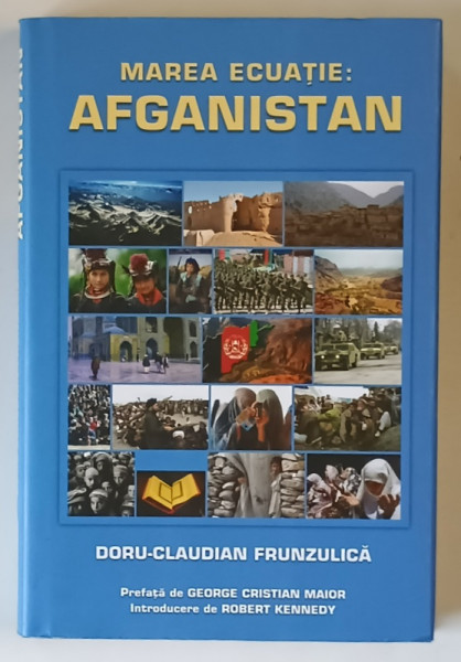 MAREA ECUATIE . AFGANISTAN de DORU - CLAUDIAN FRUNZULICA , 2013