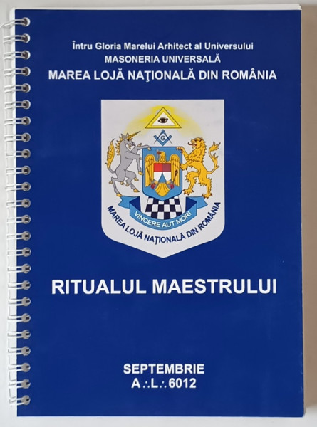 MAREA LOJA NATIONALA DIN ROMANIA , RITUALUL MAESTRULUI , SEPTEMBRIE , A. L. 6012