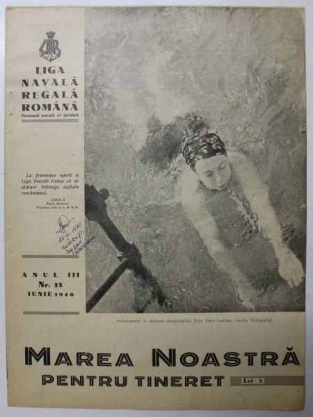 MAREA NOASTRA PENTRU TINERET , ORGANUL DE PROPAGANDA PENTRU TINERET AL ' LIGII NAVALE ROMANE  '  , ANUL III , NR. 13  , IUNIE ,  1940