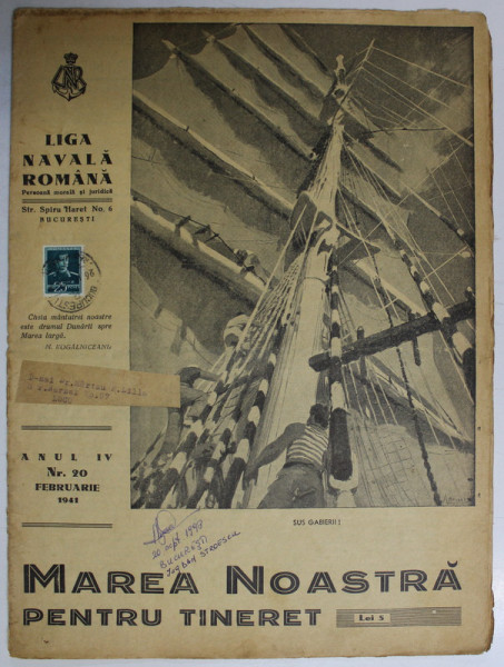 MAREA NOASTRA PENTRU TINERET , ORGANUL DE PROPAGANDA PENTRU TINERET AL ' LIGII NAVALE ROMANE  '  , ANUL IV , NR. 20  , FEBRUARIE , 1941