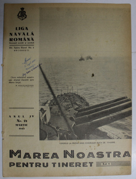MAREA NOASTRA PENTRU TINERET , ORGANUL DE PROPAGANDA PENTRU TINERET AL ' LIGII NAVALE ROMANE  '  , ANUL IV , NR. 21 , MARTIE 1941