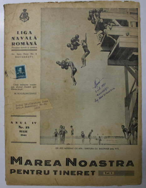 MAREA NOASTRA PENTRU TINERET , ORGANUL DE PROPAGANDA PENTRU TINERET AL ' LIGII NAVALE ROMANE  '  , ANUL IV , NR. 25 , IULIE , 1941