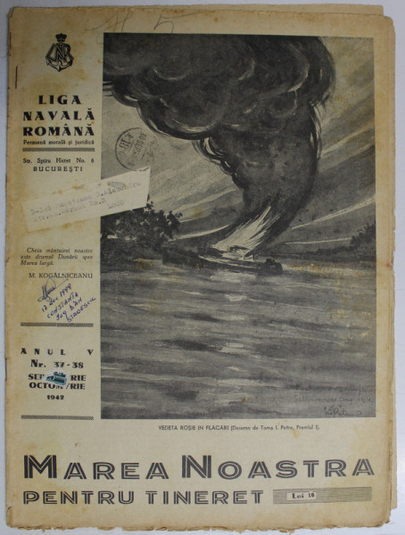MAREA NOASTRA PENTRU TINERET , ORGANUL DE PROPAGANDA PENTRU TINERET AL ' LIGII NAVALE ROMANE  '  , ANUL V , NR. 37 - 38 , SEPTEMBRIE  - OCTOMBRIE , 1942