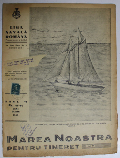 MAREA NOASTRA PENTRU TINERET , ORGANUL DE PROPAGANDA PENTRU TINERET AL ' LIGII NAVALE ROMANE  '  , ANUL VI , NR. 45 - 46  , MAI - IUNIE , 1943