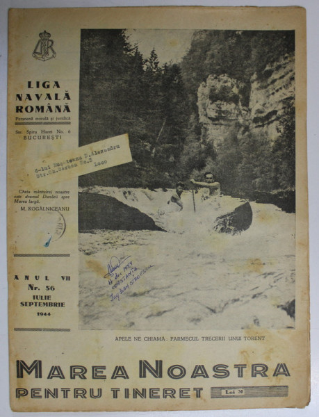 MAREA NOASTRA PENTRU TINERET , ORGANUL DE PROPAGANDA PENTRU TINERET AL ' LIGII NAVALE ROMANE  '  , ANUL VII , NR.56  , IULIE  - SEPTEMBRIE , 1944