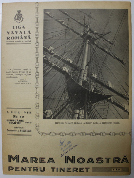 MAREA NOASTRA PENTRU TINERET , ORGANUL DE PROPAGANDA PENTRU TINERET AL ' LIGII NAVALE ROMANE  '  , ANUL VIII , NR. 10  , FEBRUARIE - MARTIE , 1940