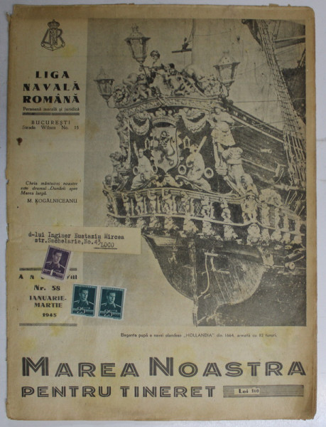 MAREA NOASTRA PENTRU TINERET , ORGANUL DE PROPAGANDA PENTRU TINERET AL ' LIGII NAVALE ROMANE  '  , ANUL VIII , NR. 58  , IANUARIE - MARTIE , 1945