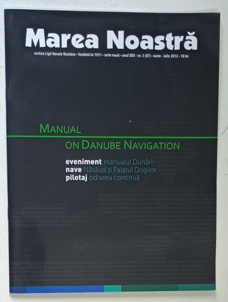 MAREA NOASTRA , REVISTA LIGII NAVALE ROMANE , SERIE NOUA , ANUL XXII , NUMARUL 3 ( 87 ) , IUNIE - IULIE , 2012