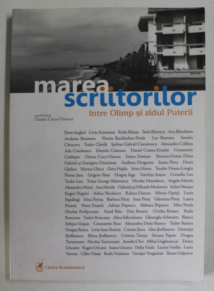 MAREA SCRIITORILOR INTRE OLIMP SI ZIDUL PUTERII , coordonator OZANA CUCU - OANCEA , 2012