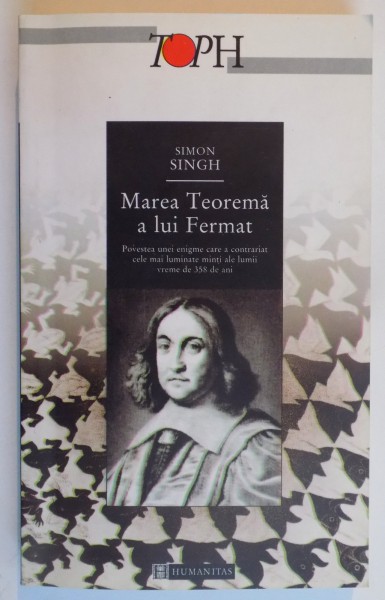MAREA TEOREMA A LUI FERMAT de SIMON SINGH , EDITIA A II - A , 2000 *PREZINTA HALOURI DE APA