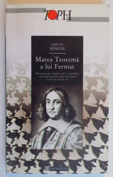 MAREA TEOREMA A LUI FERMAT de SIMON SINGH , EDITIA A II - A , 2000