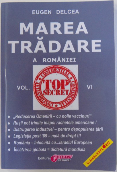 MAREA TRADARE A ROMANIEI - VOL. VI de EUGEN DELCEA