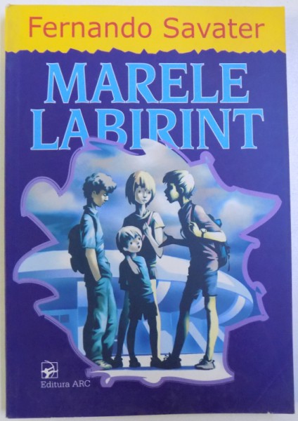 MARELE LABIRINT de FERNANDO SAVATER  , 2006