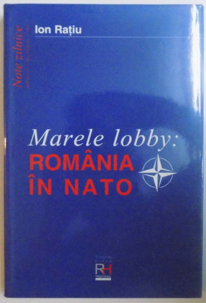 MARELE LOBBY - ROMANIA IN NATO de ION RATIU, IANUARIE - DECEMBRIE 1994
