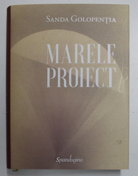 MARELE PROIECT de SANDA GOLOPENTIA , 2020
