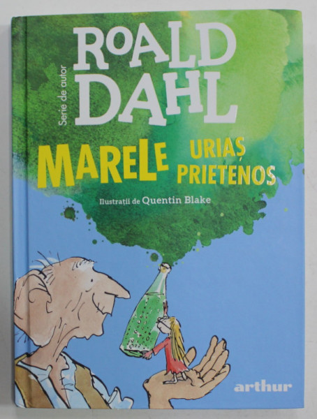 MARELE URIAS PRIETENOS de ROALD DAHL , ilustratii de QUENTIN BLAKE , 2020, COPERTA CARTONATA