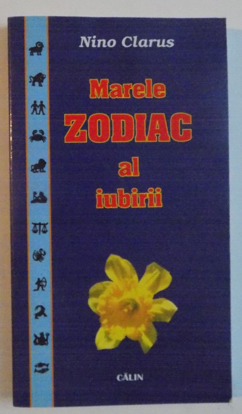 MARELE ZODIAC AL IUBIRII de NINO CLARUS, 2005