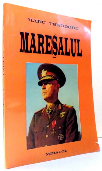 MARESALUL, de RADU THEODORU, 2001 *PREZINTA HALOURI DE APA