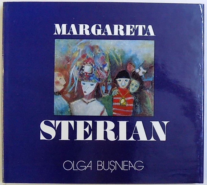 MARGARETA STERIAN-OLGA BUSNEAG,1977 * PREZINTA SUBLINIERI