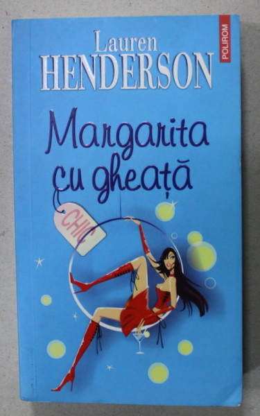 MARGARITA CU GHEATA de LAUREN HENDERSON , 2007