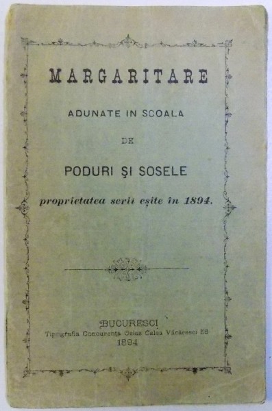 MARGARITARE ADUNATE IN SCOALA DE PODURI SI SOSELE , Bucuresti 1894