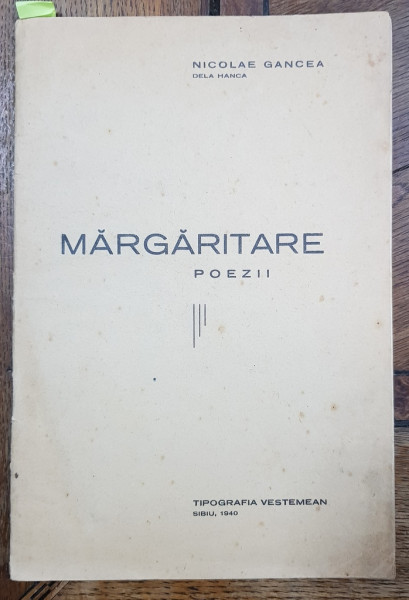 MARGARITARE de NICOLAE GANCEA DELA HANCA ( LEGIONARE)1940