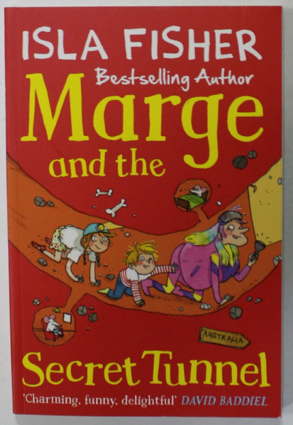 MARGE AND THE SECRET TUNNEL by ISLA FISHER , illustred by ENGLANTINE CEULEMANS , 2018