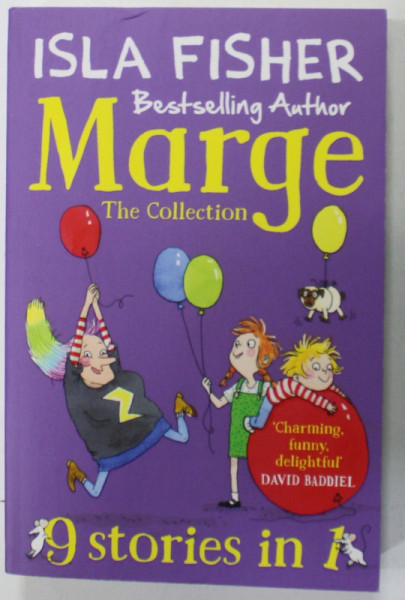 MARGE THE COLLECTION , 9 STORIES IN 1 by ISLA FISHER , illustrated by EGLANTINE CEULEMANS , 2018