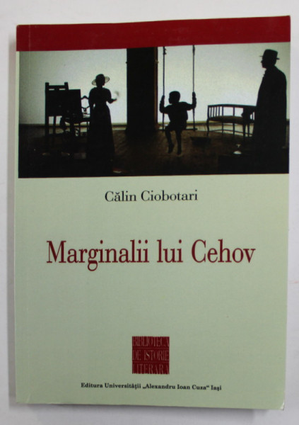 MARGINALII LUI CEHOV de CALIN CIOBOTARI , 2015 , DEDICATIE *