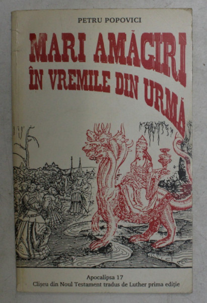 MARI AMAGIRI IN VREMILE DIN URMA de PETRU POPOVICI , 1993