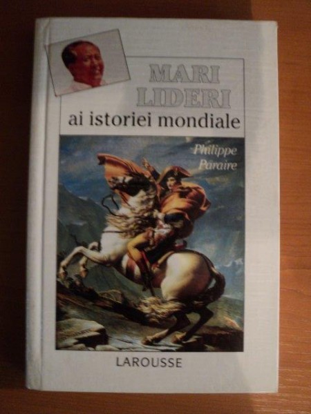 MARI LIDERI AI ISTORIEI MONDIALE de PHILIPE PARAIRE