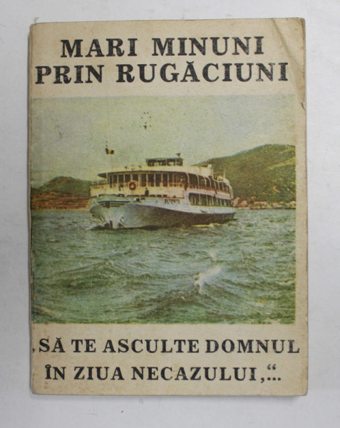 MARI MINUNI PRIN RUGACIUNI , 1991