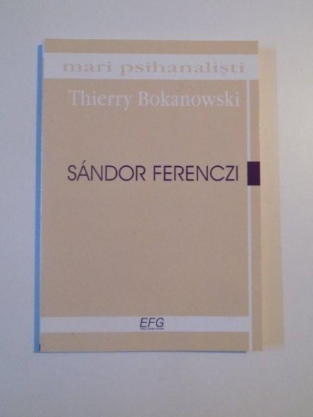 MARI PSIHANALISTI , SANDOR FERENCZI de THIERRY BOKANOWSKI , 2003