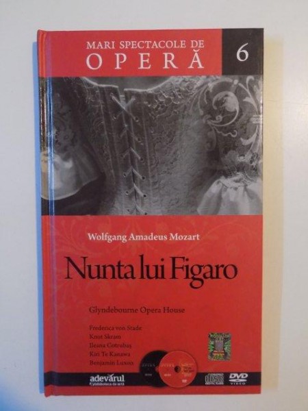 MARI SPECTACOLE DE OPERA 6 , NUNTA LUI FIGARO de WOLFGANG AMADEUS MOZART , 2010 , CONTINE 2 CD-URI