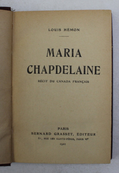 MARIA CHAPDELAINE - RECIT DU CANADA FRANCAIS par LOUIS HEMON , 1921
