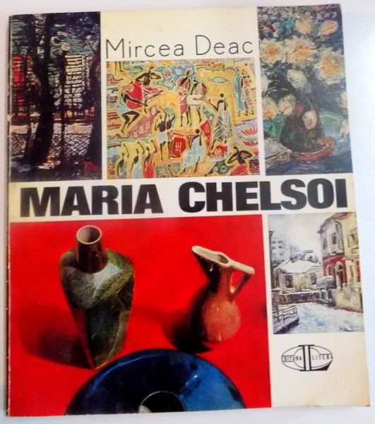 MARIA CHELSOI de MIRCEA DEAC , 1975 , DEDICATIE*