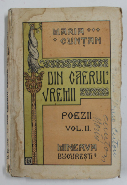 MARIA CUNTAN - DIN CAERUL VREMII , POEZII , VOLUMUL II , 1916 , COPERTA FRANJURATA , CU PETE SI URME DE UZURA