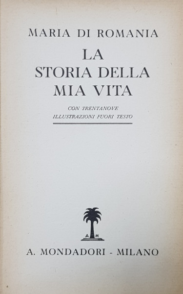 MARIA DI ROMANIA - LA STORIA DELLA MIA VITA , 1938